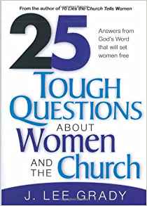 25 Tough Questions About Women And The Church PB - J Lee Grady